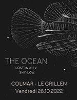 Réservez les meilleures places pour The Ocean + Lost In Kiev + Shy, Low - Salle Le Grillen - Du 27 octobre 2022 au 28 octobre 2022