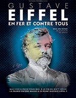 Book the best tickets for Gustave Eiffel - Palais Des Congres-le Mans - From 16 November 2022 to 17 November 2022