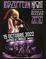 Réservez les meilleures places pour Led Zeppelin Night - La Puce A L'oreille - Du 14 octobre 2022 au 15 octobre 2022