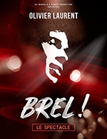 Réservez les meilleures places pour Brel ! Le Spectacle - Theatre De Grasse - Du 16 décembre 2022 au 17 décembre 2022
