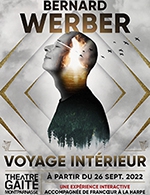Réservez les meilleures places pour Bernard Werber Voyage Interieur - La Gaîté-montparnasse - Du 25 septembre 2022 au 16 janvier 2023