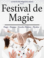 Book the best tickets for Festival De Magie - Theatre Galli - From 06 October 2022 to 07 October 2022
