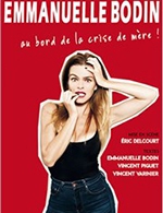 Book the best tickets for Emmanuelle Bodin - Theatre A L'ouest - From 13 January 2023 to 14 January 2023