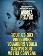 Book the best tickets for Andrea Redavid - Theatre A L'ouest - From 07 October 2022 to 08 October 2022