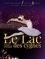 Book the best tickets for Le Lac Des Cygnes - Arena Du Pays D'aix - From 31 March 2023 to 01 April 2023