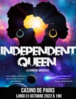 Book the best tickets for Independent Queen - Casino De Paris - From 30 October 2022 to 31 October 2022
