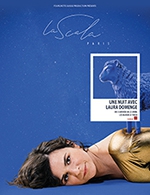 Book the best tickets for Une Nuit Avec Laura Domenge - La Scala Paris - From January 3, 2023 to April 25, 2023