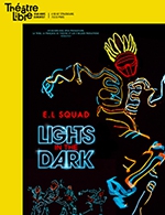 Book the best tickets for Lights In The Dark - Le Theatre Libre - From 11 October 2022 to 08 January 2023