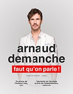 Réservez les meilleures places pour Arnaud Demanche - L'européen - Du 12 octobre 2022 au 13 octobre 2022