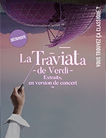 Réservez les meilleures places pour Vous Trouvez Ca Classique - La Traviata - Seine Musicale - Auditorium P.devedjian - Le 15 avril 2023
