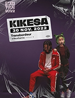 Book the best tickets for Kikesa - Le Transbordeur - From 29 November 2022 to 30 November 2022