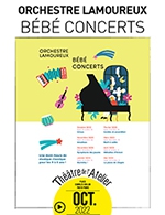 Book the best tickets for Bébé Concerts - Theatre De L'atelier - From October 15, 2022 to May 21, 2023