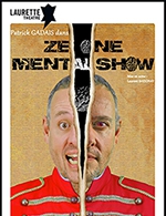 Book the best tickets for Ze One Mental Show - Laurette Theatre - Lyon - From 30 September 2022 to 10 December 2022