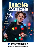 Book the best tickets for Lucie Carbone - Le Point Virgule - From August 31, 2022 to March 3, 2023