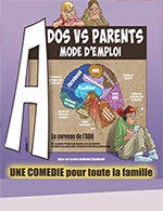Book the best tickets for Ados Vs Parents Mode D'emploi - Theatre Victoire - From 25 October 2022 to 22 March 2023