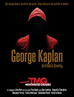 Réservez les meilleures places pour George Kaplan - Theatre Montmartre Galabru - Du 08 septembre 2022 au 14 octobre 2022