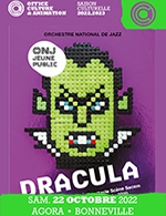 Réservez les meilleures places pour Dracula - Orchestre National De Jazz - L'agora - Du 21 octobre 2022 au 22 octobre 2022