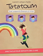Book the best tickets for Tatatoum - Theatre La Comedie De Lille - From 15 October 2022 to 02 April 2023