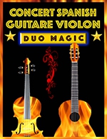 Réservez les meilleures places pour Duo Magic – Spanish Guitare Violon	 - Salle Planete Culture Lyon - Du 24 août 2022 au 17 décembre 2022