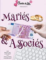 Book the best tickets for Maries & Associes - Theatre La Comedie De Lille - From March 7, 2023 to April 25, 2023