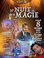 Book the best tickets for La Nuit De La Magie - Le Cube - From 07 October 2022 to 08 October 2022