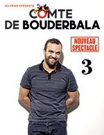 Réservez les meilleures places pour Comte De Bouderbala 3 - Le Tram - Du 08 février 2023 au 09 février 2023