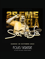 Book the best tickets for 25eme Samoëla - Les Folies Bergere - From 28 October 2022 to 29 October 2022