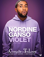 Réservez les meilleures places pour Nordine Ganso - Violet - La Comedie De Toulouse - Du 25 janvier 2023 au 26 janvier 2023