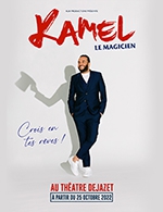 Book the best tickets for Kamel Le Magicien - Theatre Dejazet - From 24 October 2022 to 31 December 2022