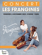 Réservez les meilleures places pour Les Frangines - Forum De Flers - Du 03 novembre 2022 au 04 novembre 2022