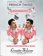 Réservez les meilleures places pour Les French Twins - Illusionistes 2 0 - La Comedie De Toulouse - Du 27 avril 2023 au 28 avril 2023