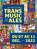 Book the best tickets for Trans Musicales - Dimanche - Ubu Club - From 10 December 2022 to 11 December 2022