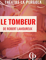 Book the best tickets for Le Tombeur - Theatre La Pergola - From February 24, 2023 to April 1, 2023