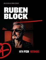 Réservez les meilleures places pour Ruben Block - Rotondes - Le 18 février 2023