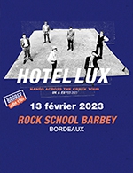 Book the best tickets for Barbey Indie Club : Hotel Lux - Rock School Barbey - From 12 February 2023 to 13 February 2023