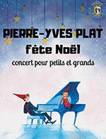 Book the best tickets for Pierre-yves Plat - Theatre Sainte Therese - From 10 December 2022 to 11 December 2022