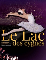 Book the best tickets for Le Lac Des Cygnes - Zenith Toulouse Metropole - From 25 March 2023 to 26 March 2023