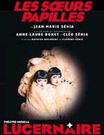 Book the best tickets for Les Soeurs Papilles - Theatre Paradis Du Lucernaire - From 06 December 2022 to 15 January 2023