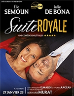 Réservez les meilleures places pour Suite Royale - Theatre De La Madeleine - Du 27 janvier 2023 au 19 mars 2023