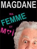 Réservez les meilleures places pour Roland Magdane - La Mals - Du 03 mars 2023 au 04 mars 2023