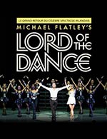 Réservez les meilleures places pour Michael Flatley's Lord Of The Dance - Arkea Arena - Le 1 oct. 2023