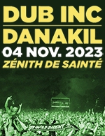 Book the best tickets for Dub Inc - Zenith - Saint Etienne - From 03 November 2023 to 04 November 2023