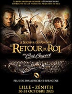 Book the best tickets for Le Seigneur Des Anneaux En Cine-concert - Zenith Arena Lille - From October 30, 2023 to October 31, 2023