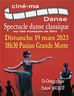 Réservez les meilleures places pour Cine-ma Danse - Pasino Partouche La Grande Motte - Du 18 mars 2023 au 19 mars 2023