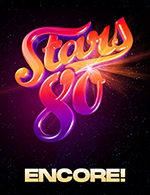 Réservez les meilleures places pour Stars 80 - Encore ! - Accor Arena - Le 17 décembre 2023