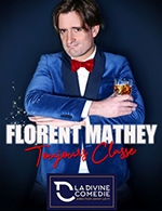 Book the best tickets for Florent Mathey - Toujours Classe - La Divine Comedie - Salle 2 - From January 12, 2023 to May 4, 2023