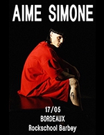 Book the best tickets for Aime Simone - Rock School Barbey -  May 17, 2023