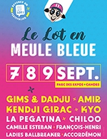 Réservez les meilleures places pour Festival Meule Bleue 3 Jours - Parc Des Expositions Du Grand Cahors - Du 7 septembre 2023 au 9 septembre 2023
