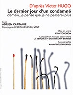 Book the best tickets for Le Dernier Jour D Un Condamne - Essaion De Paris - From January 25, 2023 to April 5, 2023