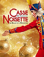 Réservez les meilleures places pour Casse-noisette - Ballet Et Orchestre - Palais Nikaia  De Nice - Le 29 novembre 2023